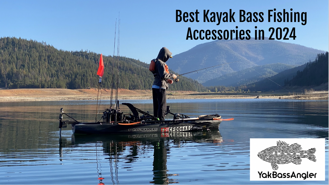 Best Kayak Bass Fishing Accessories in 2024